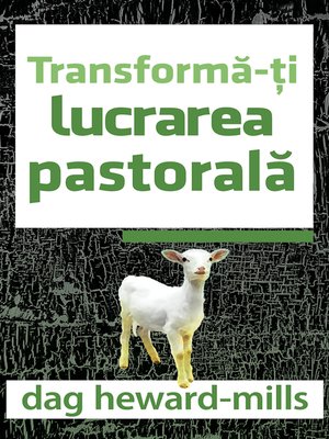 cover image of Transformă-ți Lucrarea Pastorală